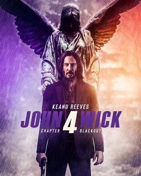 ️John Wick: Chapter 4 Blackout. The story of Johnathan Wick continues ...