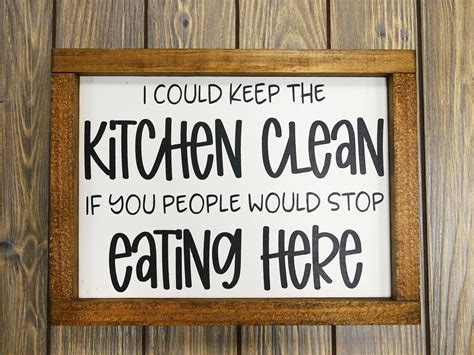 Funny Kitchen Sign. I Could Keep the Kitchen Clean if you | Etsy in ...