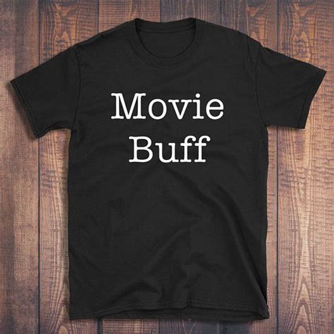 Movie Buff T-shirt Cinema t-shirt Film Buff Shirt Gift for | Etsy | T ...