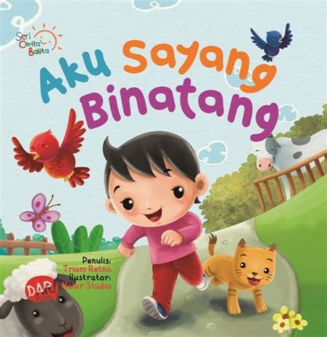 Buku Board Book Seri Cerita Balita: Aku Sayang Binatang | Bukukita