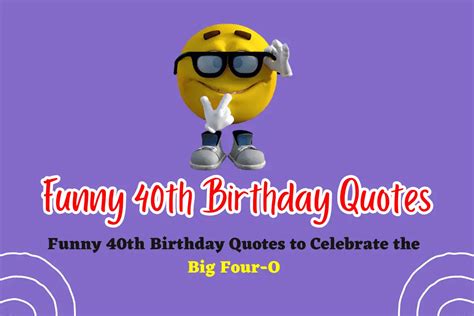 Hilarious and Light-Hearted Funny 40th Birthday Quotes to Celebrate the ...