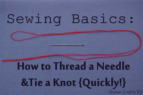 How To Thread A Needle And Tie Knot - howtofg