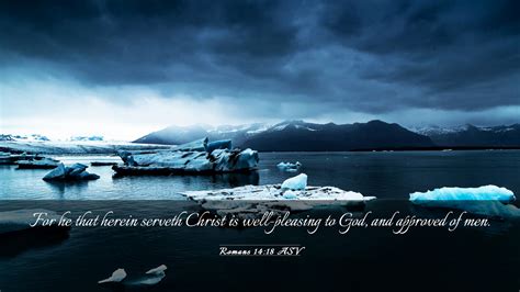 Romans 14:18 ASV Desktop Wallpaper - For he that herein serveth Christ is