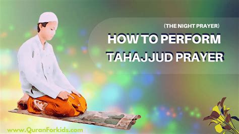 How to Perform the Tahajjud Prayer (The Night Prayer) - Quran For kids