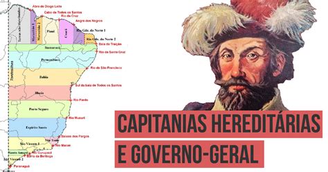 As Capitanias Hereditárias E O Governo Geral No Brasil Colônia | Free ...