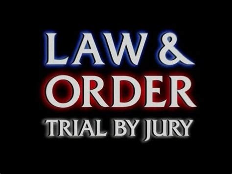 Law & Order: Trial by Jury - Law and Order