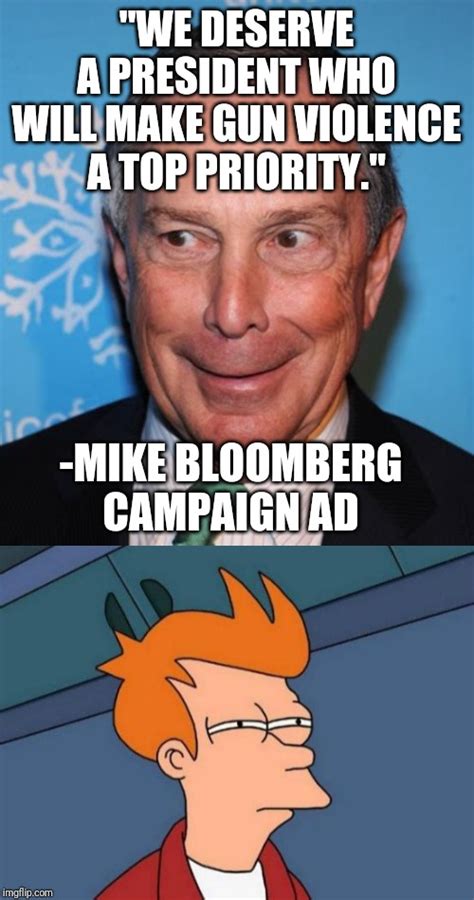 Image tagged in memes,futurama fry,mike bloomberg creepy face - Imgflip