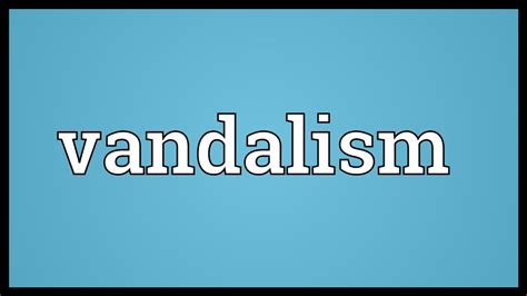 Vandalism Meaning - YouTube