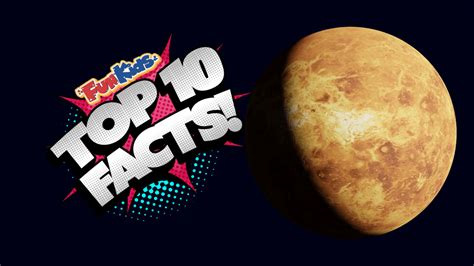 Top 10 Facts About Venus! - Fun Kids - the UK's children's radio station