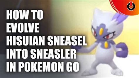 Pokemon GO: How To Evolve Hisuian Sneasel Into Sneasler