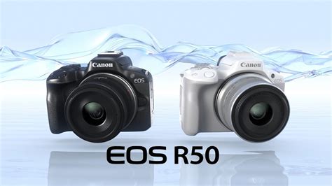 Introducing the EOS R50(Canon Official) - YouTube