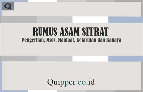 Rumus Asam Sitrat : Pengertian, Senyawa, Fungsi Dan Gambar