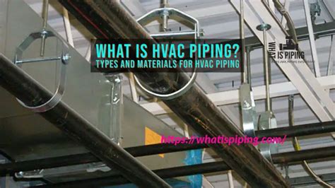 What is HVAC Piping? Types, Materials, and Standards for HVAC Piping ...