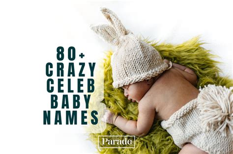 80+ Weird Celebrity Baby Names - Parade