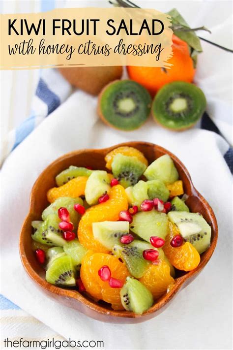 Kiwi Fruit Salad With Honey Citrus Dressing - The Farm Girl Gabs®