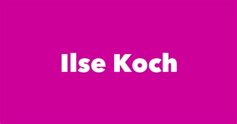 Ilse Koch - Spouse, Children, Birthday & More