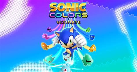 Sonic Colors Ultimate Wasn't The Remaster I Expected, But I'm Glad It's ...