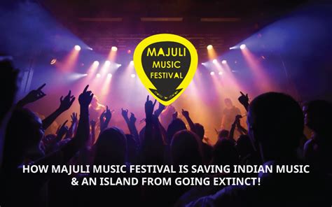 How Majuli Music Festival is Saving An Island From Going Extinct