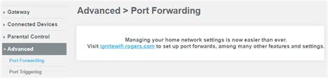 Solved: Cannot setup Port Forwarding using Ignite XB6 Mode... - Rogers ...