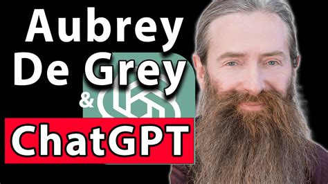 Aubrey De Grey Interview Transcribed and Summarized with ChatGPT ...