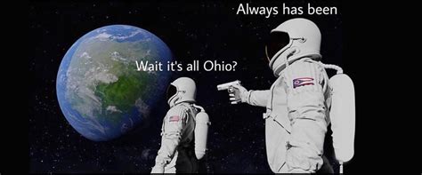 Ohio Memes Represent the Creeping Fear of Ordinary America