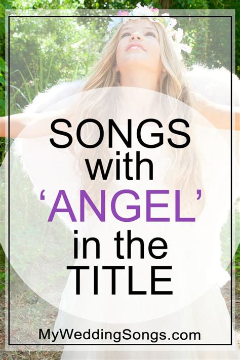 Angel Songs List - Songs With Angel In The Title | My Wedding Songs