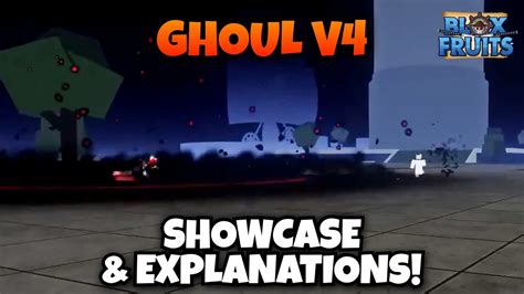 GHOUL V4 Abilities Showcase & Explanation!! (Blox Fruits) - YouTube