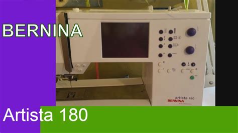 Bernina artista 180 embroidery machine - YouTube