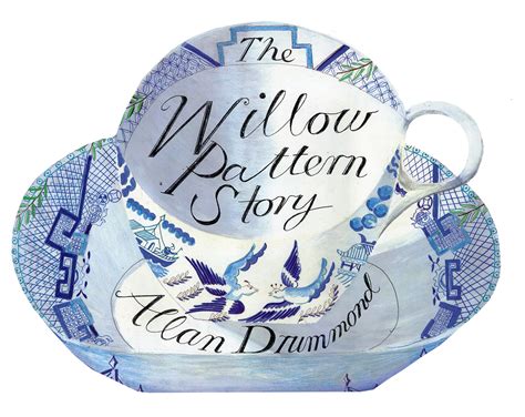 the willow pattern story — Allan Drummond