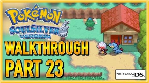 Pokemon SoulSilver - Walkthrough - Gameplay - Let's Play - Part 23 ...