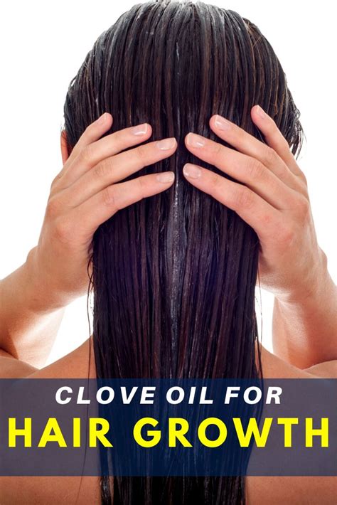 Clove Oil for Hair Growth: Naturally Fight Hair Loss With Essential ...