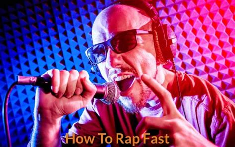 How To Rap Fast - BecomeSingers.Com