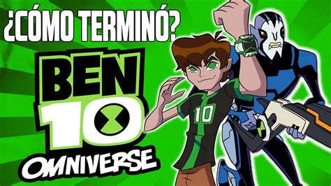 LA HISTORIA DE BEN 10 OMNIVERSE | RESUMEN ¿CÓMO TERMINA? ft. RoVin ...