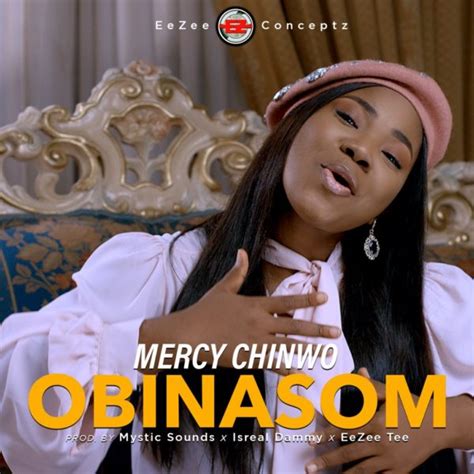 Lyrics: Obinasom By Mercy Chinwo » Gospel Songs