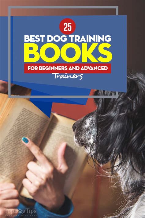 25 Best Dog Training Books in 2018 (for beginners and advanced trainers)