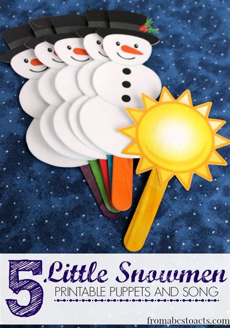 5 Little Snowmen: Printable Puppets and Song | From ABCs to ACTs