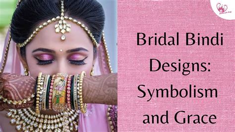 Bridal Bindi Designs: Symbolism and Grace