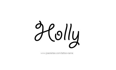 Holly Name Tattoo Designs