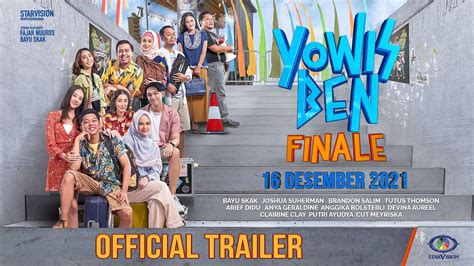 YOWIS BEN Finale - Official Trailer - YouTube