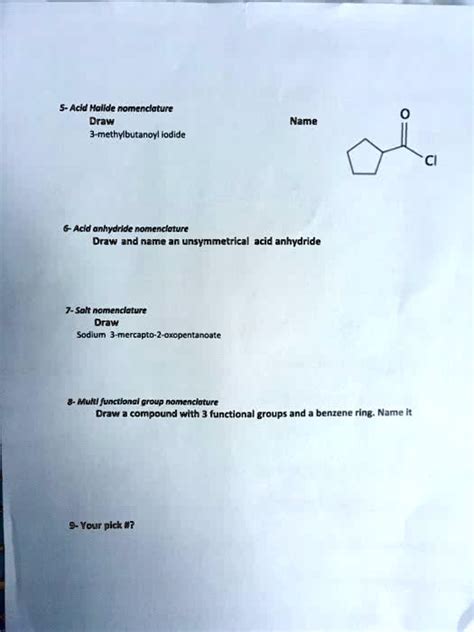 SOLVED: Acid Halide nomenclature: Draw and name 3-methylbutanoyl iodide ...