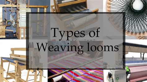 Looms: 12 Types of looms and Uses You Should Want to Know