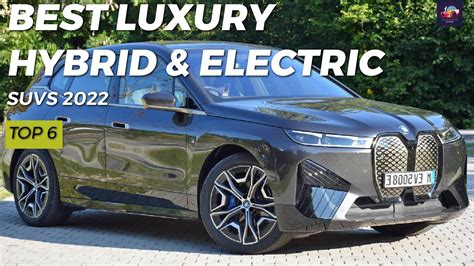 6 Best Luxury Hybrid and Electric SUVs You Should Buy in 2022 - YouTube