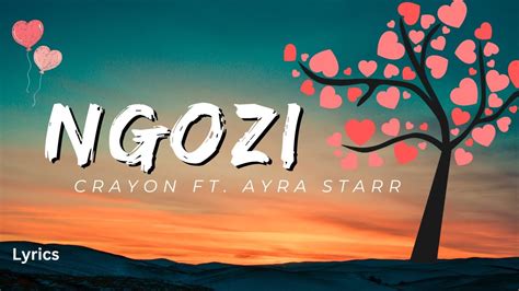 Ngozi - Crayon ft. Ayra Starr (Lyrics) - YouTube