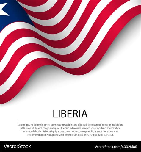 Waving flag of liberia on white background banner Vector Image