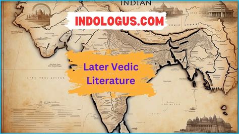 Later Vedic Literature » IndoLogus