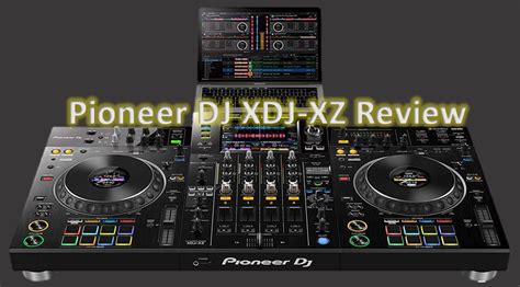 Pioneer DJ XDJ-XZ Review - The Ultimate Club Controller? - DJ Play It