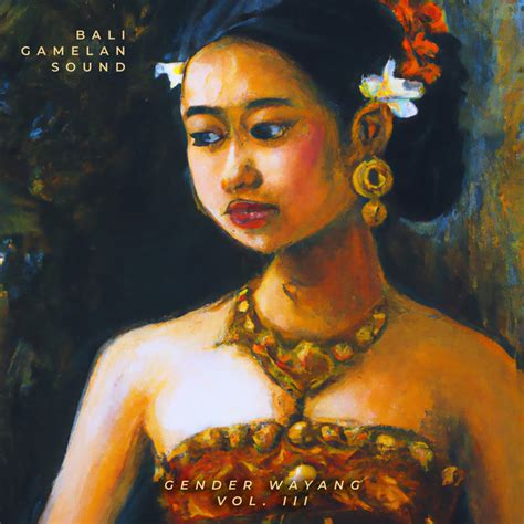 Gender Wayang, Vol. III | Bali Gamelan Sound