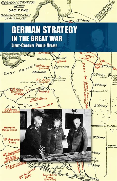 GERMAN STRATEGY IN THE GREAT WAR - Naval & Military Press