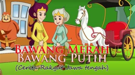 Kumpulan Berita Cerita Bawang Merah Dan Bawang Putih Terbaru Dan Terkini