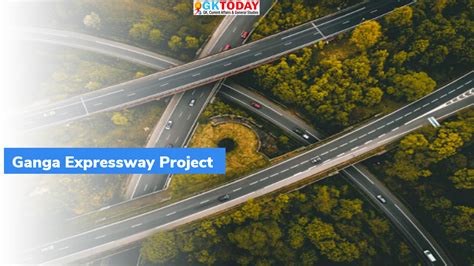 Ganga Expressway project gets Environmental Clearance – GKToday